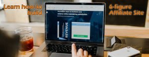 non affiliate start 6 figure affiliate site