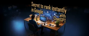 Rank instantly in Google with ChatGPT