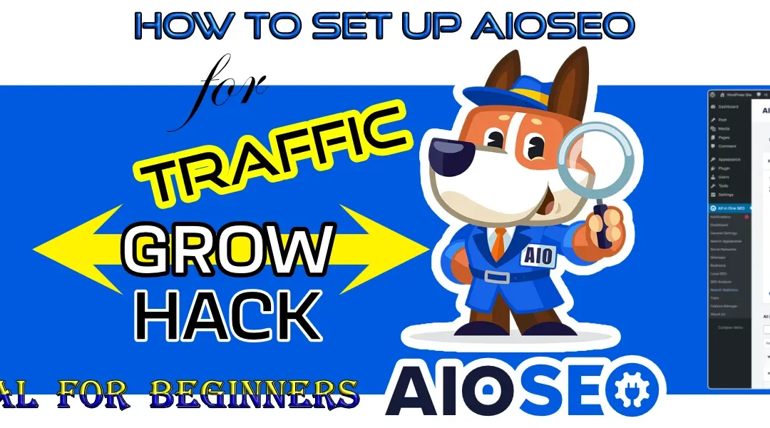 How to setup AIOSEO for more traffic – Grow Hack